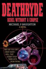 Deathryde af Michael P Naughton