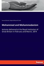 Mohammed and Mohammedanism af Reginald Bosworth Smith