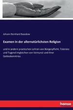 Examen in der allernaturlichsten Religion af Johann Bernhard Basedow