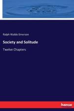 Society and Solitude af Ralph Waldo Emerson