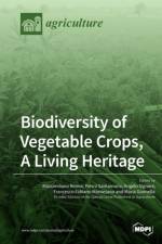 Biodiversity of Vegetable Crops, A Living Heritage