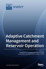 Adaptive Catchment Management and Reservoir Operation