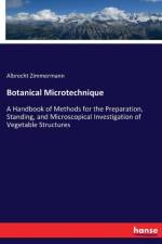 Botanical Microtechnique af Albrecht Zimmermann