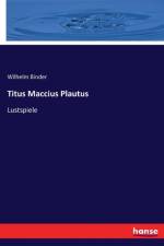 Titus Maccius Plautus af Wilhelm Binder