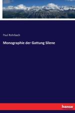 Monographie der Gattung Silene af Paul Rohrbach
