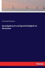 Sprachgebrauch und Sprachrichtigkeit im Deutschen af Karl Gustaf Andresen