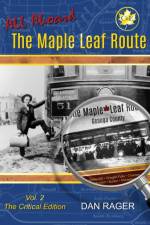 Maple Leaf Route Vol. 2 The Critical Edition af Dan Rager