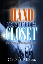 Hand On the Closet af Chelsia McCoy