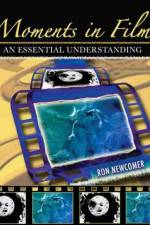Moments in Film af Ron Newcomer