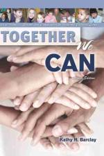 Together We Can: Uniting Families, Schools and Communities to Help All Children Learn af Kathy H Barclay