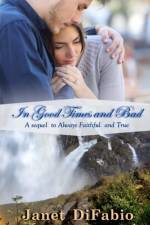In Good Times and Bad af Janet Difabio
