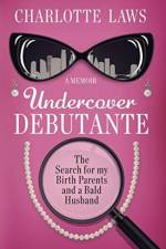 Undercover Debutante af Charlotte Laws