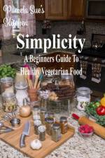 Simplicity af Pamela Sue's Kitchen