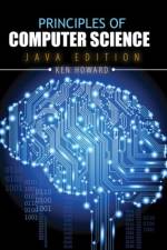 Principles of Computer Science: Java Edition af Kenneth R. Howard