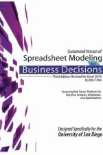 Customized Version of Spreadsheet Modeling for Business Decisions, Third Edition, by John F. Kros. Designed Specifically for the University of San Diego af Charles Teplitz