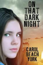 On That Dark Night af Carol Beach York