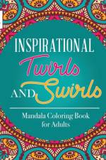 Inspirational Twirls and Swirls Mandala Coloring Book for Adults af Educando Adults