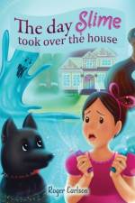 day Slime took over the house