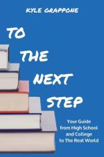 To the Next Step af Kyle Grappone