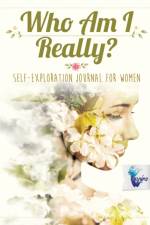 Who Am I Really? Self-Exploration Journal for Women af Planners