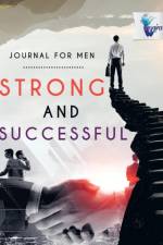 Strong and Successful Journal for Men af Planners