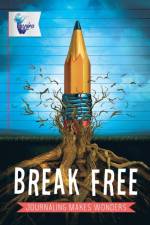 Break Free Journaling Makes Wonders Journal 6x9 af Planners