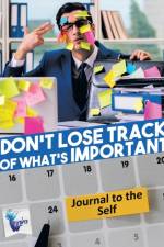 Don't Lose Track of What's Important Journal to the Self af Notebooks Inspira Journals
