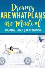 Dreams are What Plans are Made of Journal and Sketchbook af Notebooks Inspira Journals