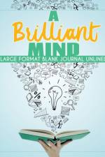 A Brilliant Mind Large Format Blank Journal Unlined af Notebooks Inspira Journals