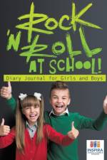 Rock 'n Roll at School! Diary Journal for Girls and Boys af Planners