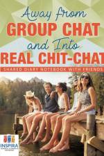 Away from Group Chat and Into Real Chit-Chat Shared Diary Notebook with Friends af Notebooks Inspira Journals