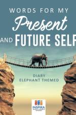 Words for My Present and Future Self Diary Elephant Themed af Planners
