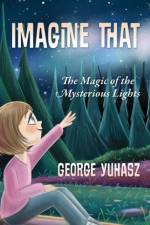 Imagine That af George Yuhasz
