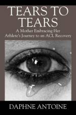 Tears to Tears af Daphne Antoine