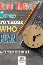 Good Things Come to Those Who Plan - Weekly Planner Notepad af Notebooks Inspira Journals