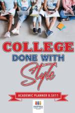 College Done with Style - Academic Planner 8.5x11 af Planners