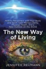 New Way of Living af Jennifer Reumann
