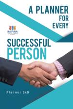 A Planner for Every Successful Person Planner 6x9 af Planners