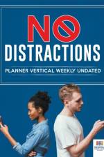 No Distractions Planner Vertical Weekly Undated af Planners
