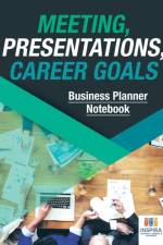 Meeting, Presentations, Career Goals Business Planner Notebook af Planners