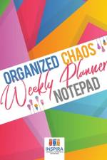 Organized Chaos Weekly Planner Notepad af Planners