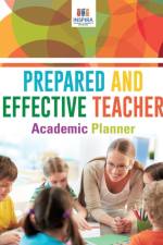 Prepared and Effective Teacher Academic Planner