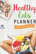 Healthy Eats Planner Large Print Edition af Notebooks Inspira Journals