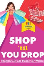 Shop 'til You Drop - Shopping List and Planner for Women af Notebooks Inspira Journals