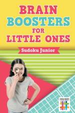 Brain Boosters for Little Ones Sudoku Junior af Senor Sudoku