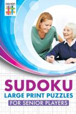Sudoku Large Print Puzzles for Senior Players af Senor Sudoku