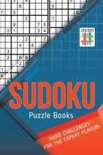 Sudoku Puzzle Books Hard Challenges for the Expert Players af Senor Sudoku