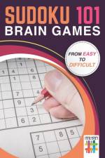 Sudoku 101 Brain Games from Easy to Difficult af Senor Sudoku
