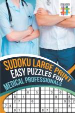 Sudoku Large Print Easy Puzzles for Medical Professionals af Senor Sudoku