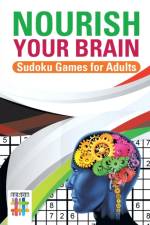 Nourish Your Brain Sudoku Games for Adults af Senor Sudoku